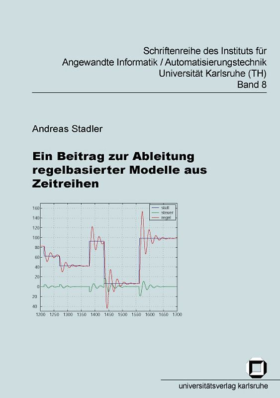 Ein Beitrag zur Ableitung regelbasierter Modelle aus Zeitreihen