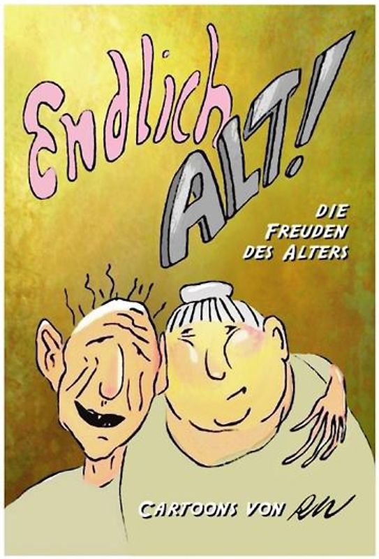 Endlich alt!
