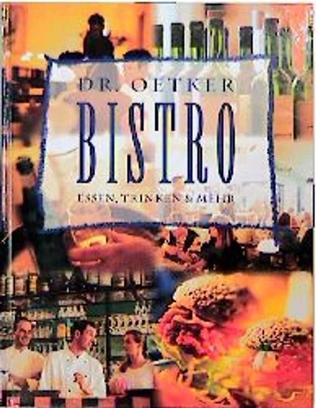 Bistro. Essen, Trinken & mehr