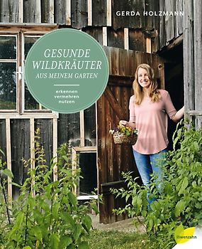 Gesunde Wildkräuter aus meinem Garten
