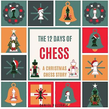 The 12 Days of Chess