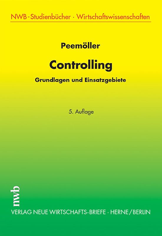 Controlling. Grundlagen und Einsatzgebiete.