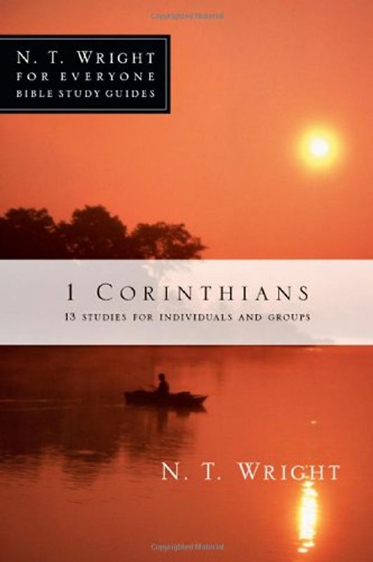 Larsen, Dale - 1 Corinthians: 13 Studies for Individuals and Groups (N.T. Wright for Everyone Bible Study Guides)