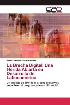La Brecha Digital: Una Herida Abierta en Desarrollo de Latinoamérica