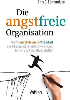 Die angstfreie Organisation
