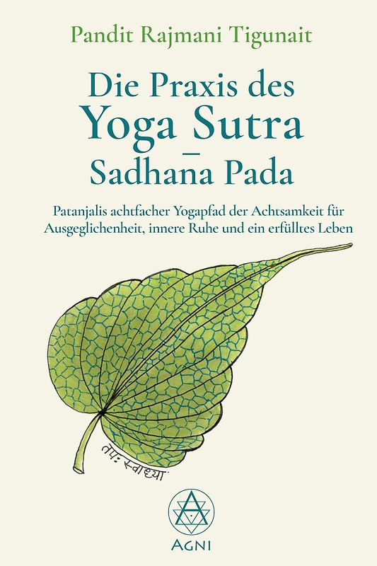 Die Praxis des Yoga Sutra – Sadhana Pada