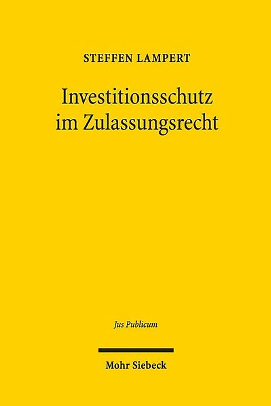 Investitionsschutz im Zulassungsrecht
