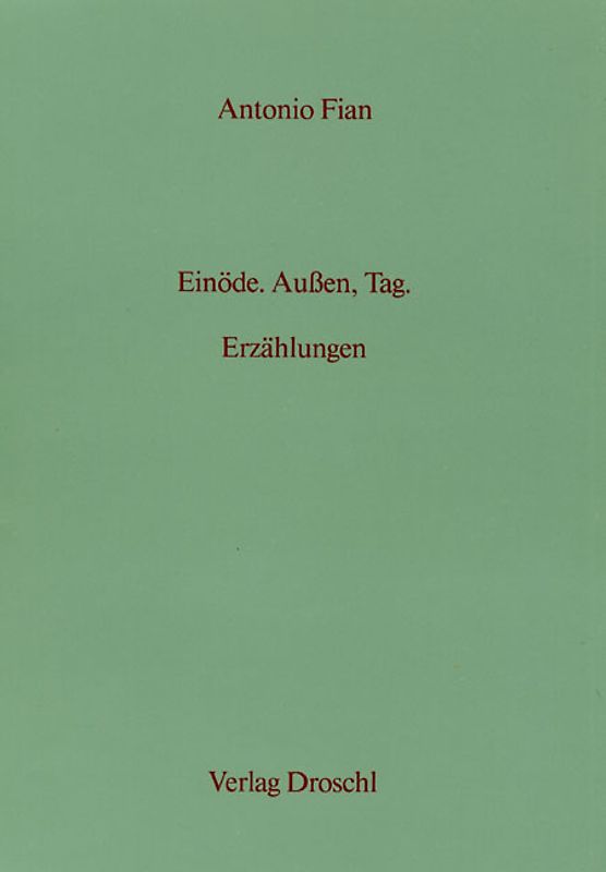 Einöde. Aussen, Tag