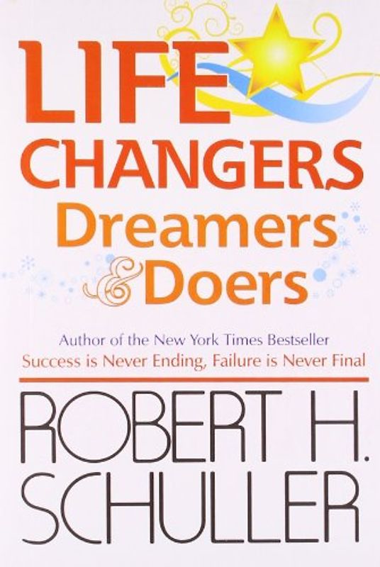 Life Changers: Dreamers and Doers