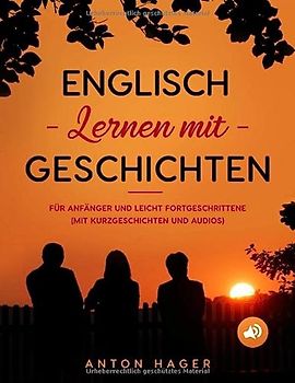 Englisch lernen mit Geschichten: Für Anfänger und leicht Fortgeschrittene (mit Kurzgeschichten und Audios) (Sprachen lernen - Sprauch, Band 2)