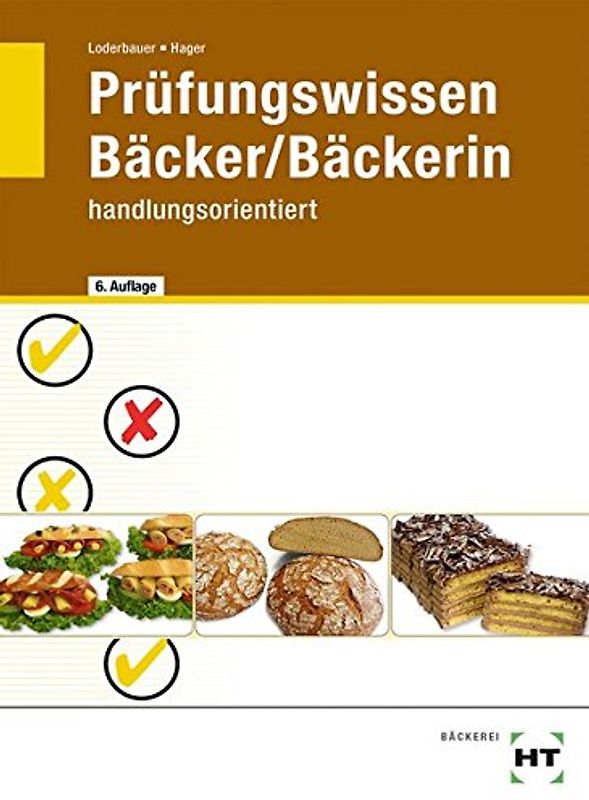 Prüfungswissen Bäcker/Bäckerin
