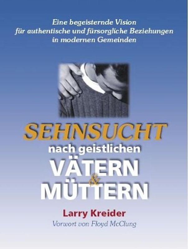Sehnsucht nach geistlichen Vätern und Müttern