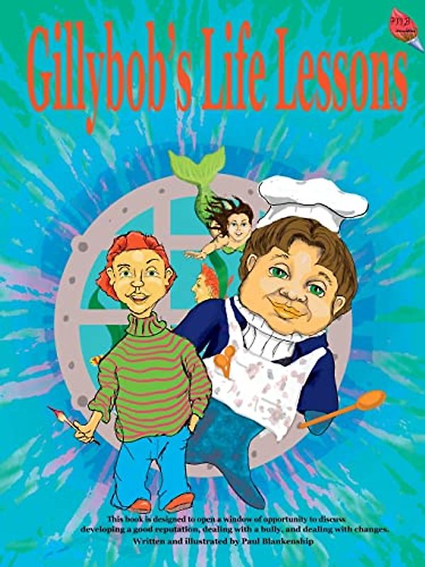 Gillybob's  Life Lessons
