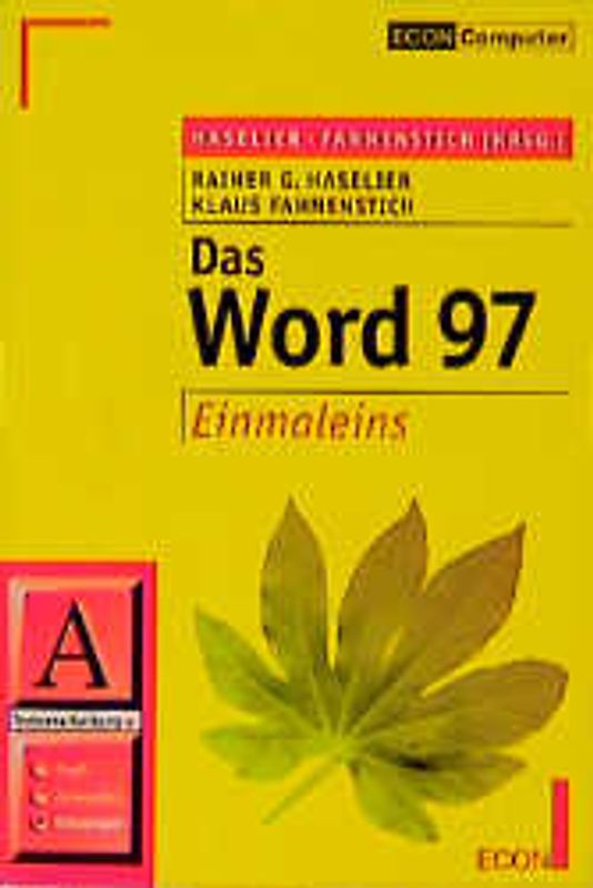 Das Word 97 Einmaleins. Textverarbeitung