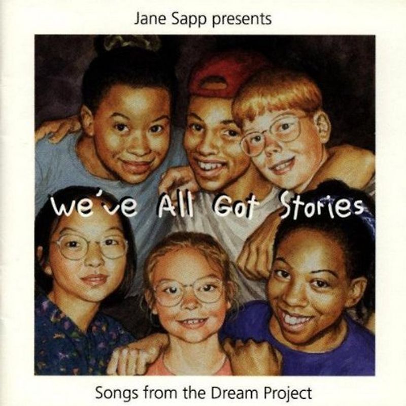 Jane & Dream Project Sapp - We'Ve All Got Stories