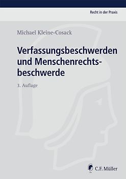 Verfassungsbeschwerden und Menschenrechtsbeschwerde
