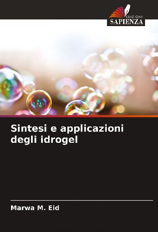 Sintesi e applicazioni degli idrogel