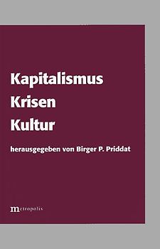 Kapitalismus, Krisen, Kultur