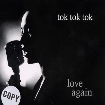 tok tok tok - Love Again