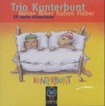 Meine Biber haben Fieber. Musik für Kinder und Erwachsene