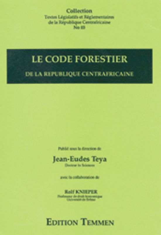 Le code forestier de la République Centrafricaine