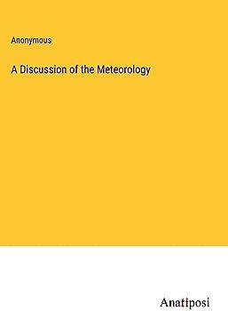 A Discussion of the Meteorology