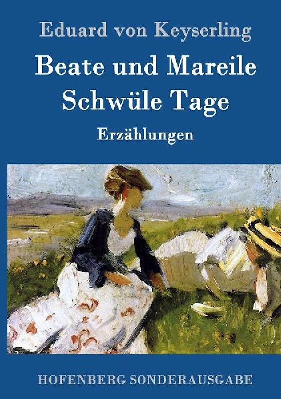 Beate und Mareile / Schwüle Tage