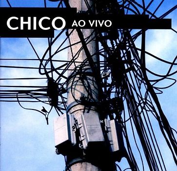 Chico Buarque - Ao Vivo