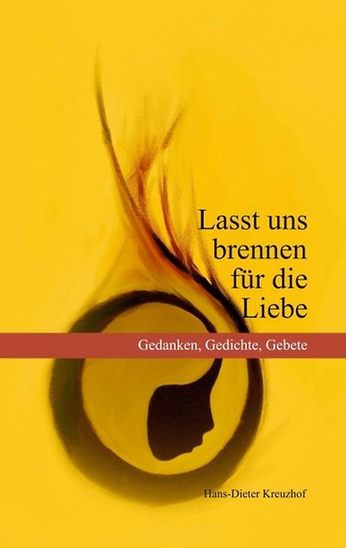 Lasst uns brennen für die Liebe