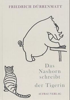 Das Nashorn schreibt der Tigerin