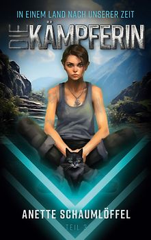 In einem Land nach unserer Zeit - Teil 3: Die Kämpferin