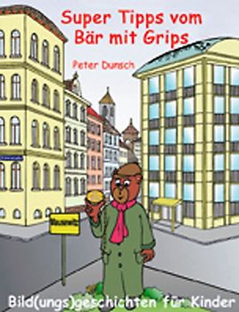 Super Tipps vom Bär mit Grips