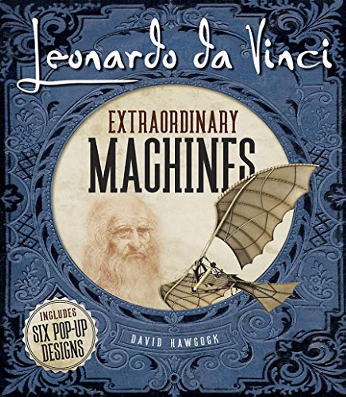 Leonardo Da Vinci: Extraordinary Machines (Dover Science for Kids)