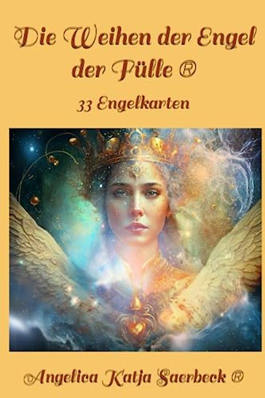 Die Weihen der Engel der Fülle ®: 33 Engelkarten