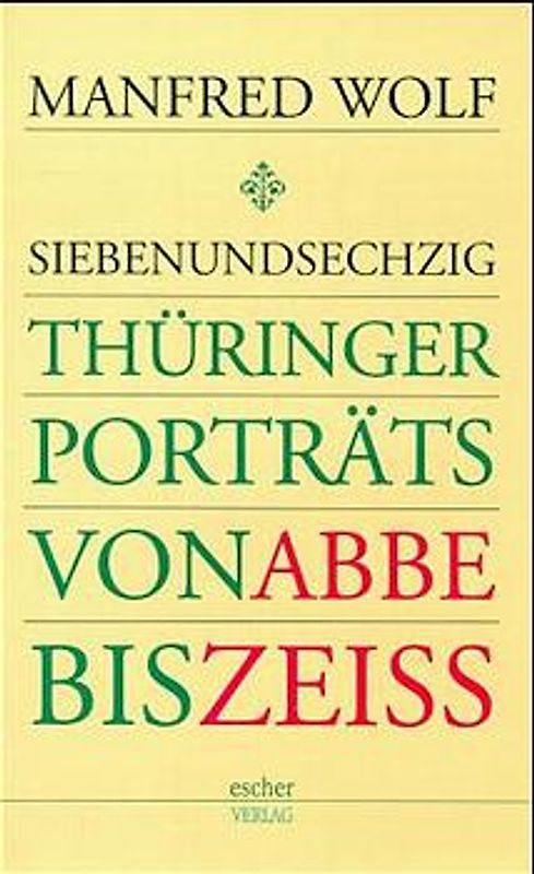 67 Thüringer Porträts von Abbe bis Zeiss