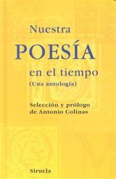 Nuestra poesía en el tiempo. Una antología