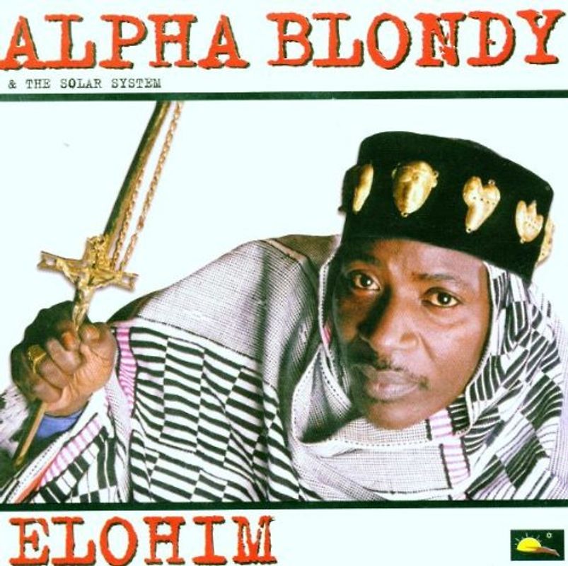 Alpha Blondy & the Solar System - Elohim