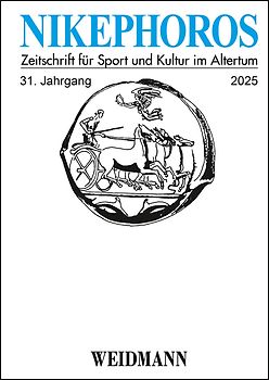 Nikephoros - Zeitschrift für Sport und Kultur im Altertum / Nikephoros – Zeitschrift für Sport und Kultur im Altertum
