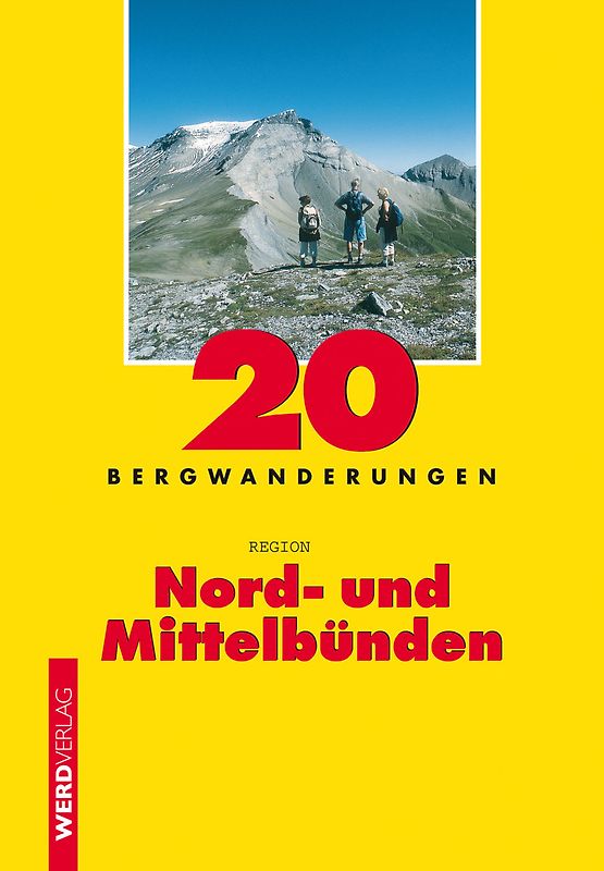 10 Bergwanderungen Region Nord- und Mittelbünden