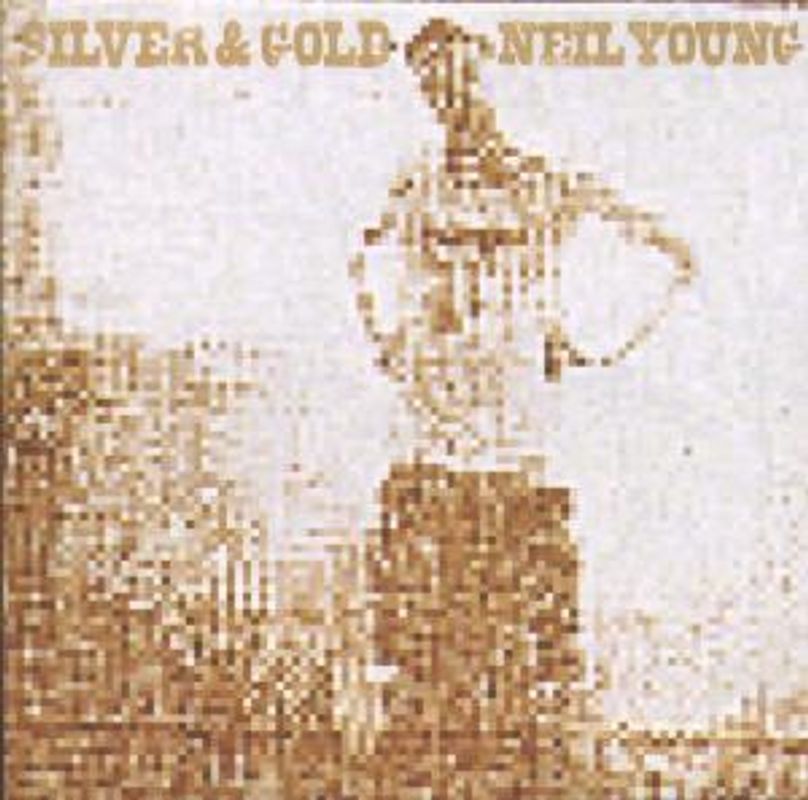 Neil Young - Silver and Gold