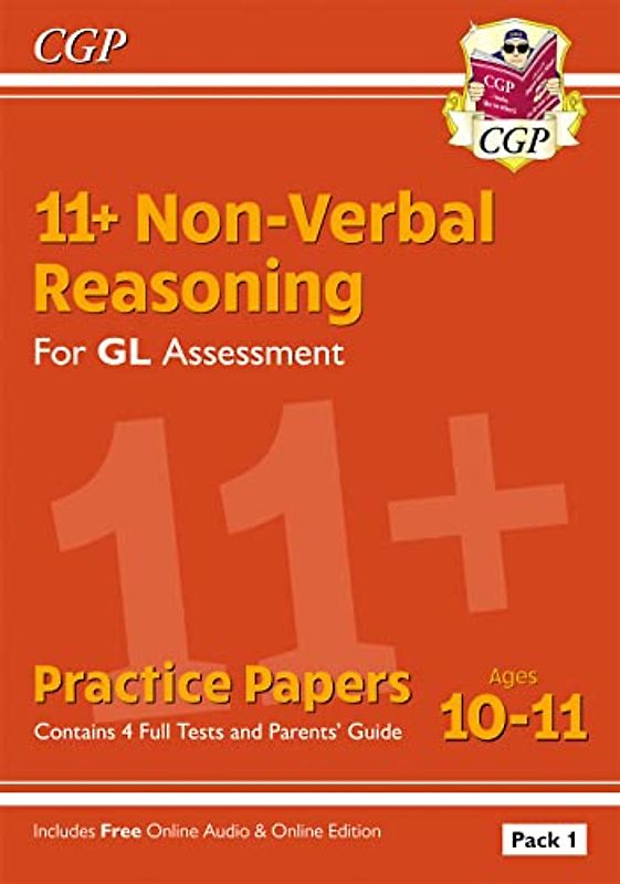 11+ GL Non-Verbal Reasoning Practice Papers: Ages 10-11 Pack 1 (inc Parents' Guide & Online Ed) (CGP GL 11+ Ages 10-11)