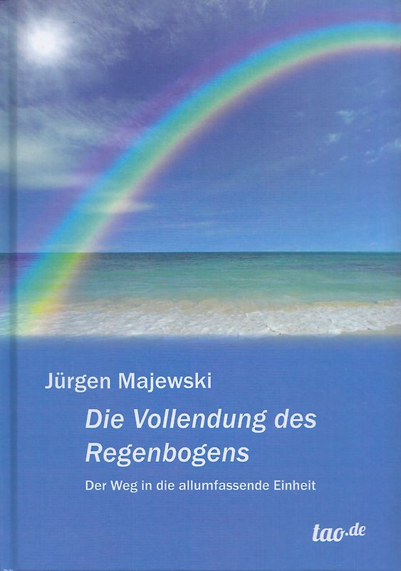 Die Vollendung des Regenbogens
