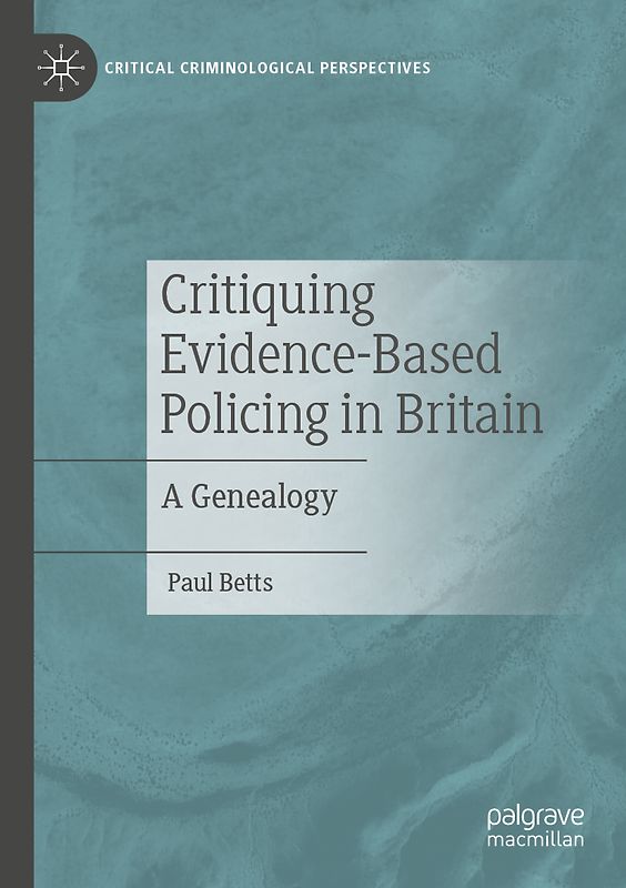 Critiquing Evidence-Based Policing in Britain