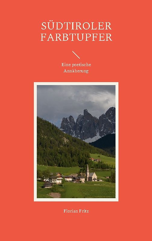 Südtiroler Farbtupfer