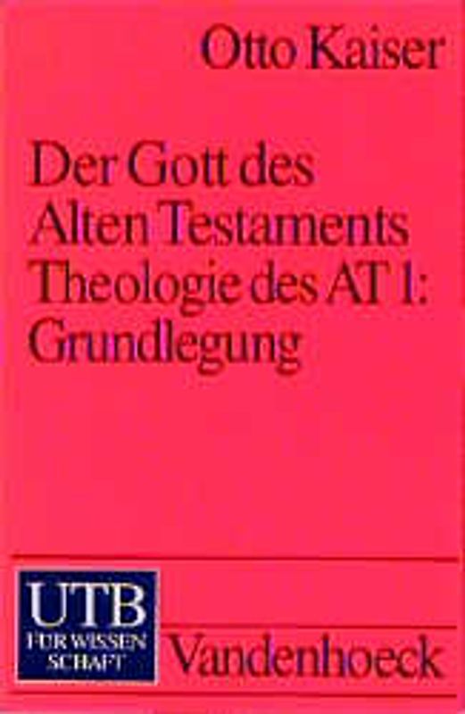 Der Gott des Alten Testaments. Band 1-3