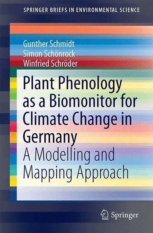 Plant Phenology as a Biomonitor for Climate Change in Germany