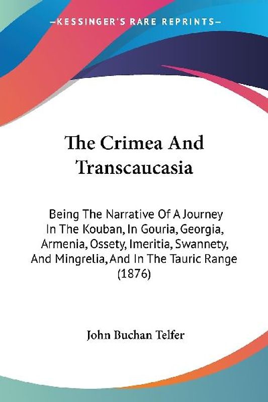 The Crimea And Transcaucasia
