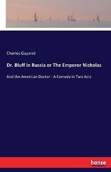 Dr. Bluff in Russia or The Emperor Nicholas