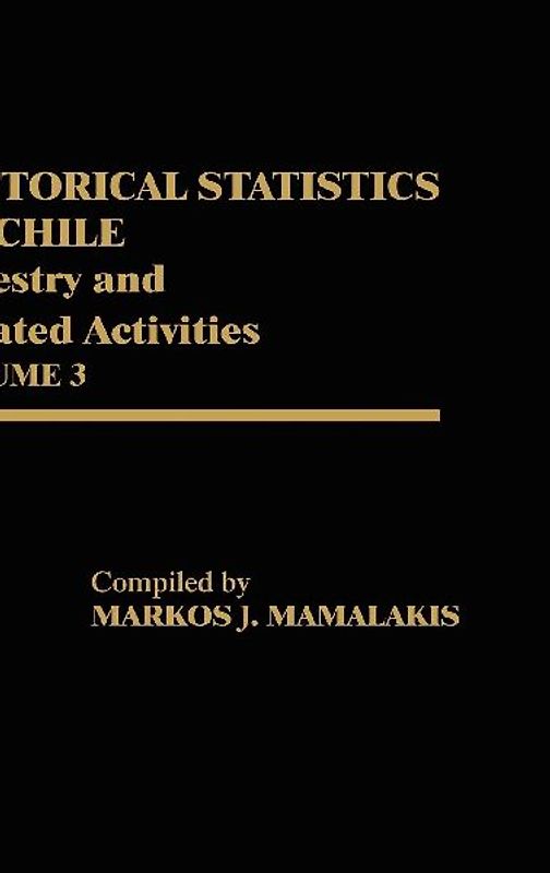 Historical Statistics of Chile, Volume III