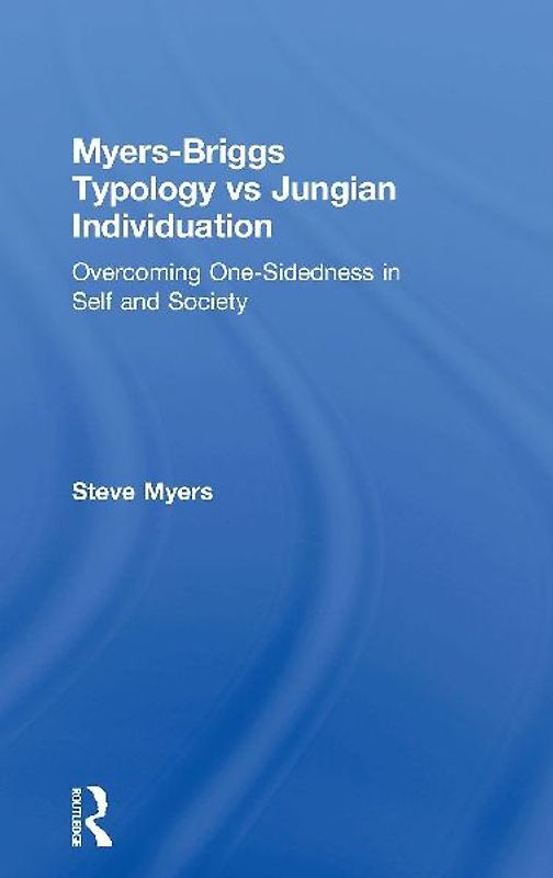 Myers-Briggs Typology vs. Jungian Individuation